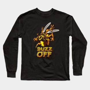 Buzz Off! Long Sleeve T-Shirt